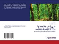 Copertina di Carbon Stock in Shorea Robusta Forest of Two Different Ecological Zone