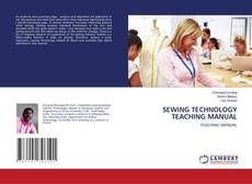 Copertina di SEWING TECHNOLOGY TEACHING MANUAL