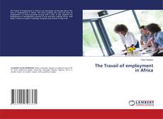 Copertina di The Travail of employment in Africa
