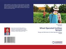 Copertina di Wheel Operated Fertilizer Sprayer