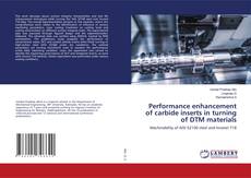 Copertina di Performance enhancement of carbide inserts in turning of DTM materials