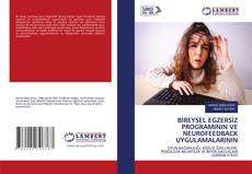Copertina di BİREYSEL EGZERSİZ PROGRAMININ VE NEUROFEEDBACK UYGULAMALARININ