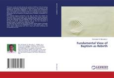 Copertina di Fundamental View of Baptism as Rebirth