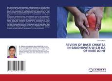 Copertina di REVIEW OF BASTI CHIKITSA IN SANDHIVATA W.S.R OA OF KNEE JOINT