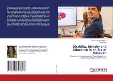 Copertina di Disability, Identity and Education in an Era of Inclusion