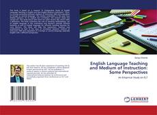 Copertina di English Language Teaching and Medium of Instruction: Some Perspectives
