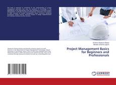 Copertina di Project Management Basics for Beginners and Professionals
