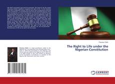 Copertina di The Right to Life under the Nigerian Constitution