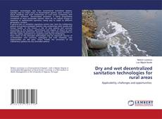 Copertina di Dry and wet decentralized sanitation technologies for rural areas