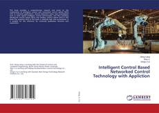 Copertina di Intelligent Control Based Networked Control Technology with Appliction