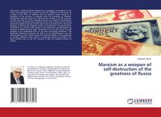 Copertina di Marxism as a weapon of self-destruction of the greatness of Russia