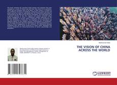 Copertina di THE VISION OF CHINA ACROSS THE WORLD