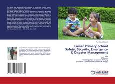 Copertina di Lower Primary School Safety, Security, Emergency & Disaster Management
