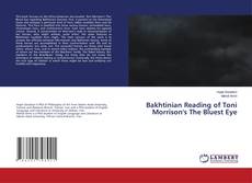 Copertina di Bakhtinian Reading of Toni Morrison's The Bluest Eye