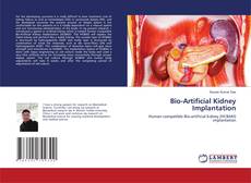 Copertina di Bio-Artificial Kidney Implantation