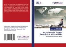 Copertina di Spor Alanında İletişim Becerileri ve Kültürel Zeka