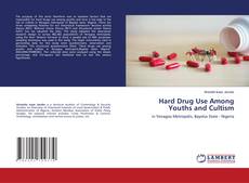 Copertina di Hard Drug Use Among Youths and Cultism