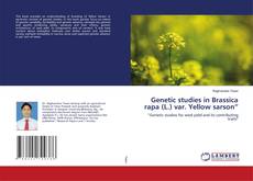 Copertina di Genetic studies in Brassica rapa (L.) var. Yellow sarson”