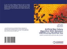 Copertina di Artificial Bee Colony Algorithm With Mutation (ABCM)using Modified Sea