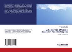 Copertina di Urbanization Effect on Rainfall in Kano Metropolis
