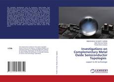 Copertina di Investigations on Complementary Metal Oxide Semiconductor Topologies
