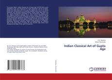 Copertina di Indian Classical Art of Gupta Age