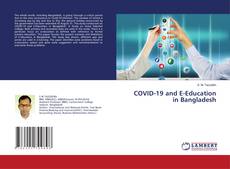 Bookcover of COVID-19 and E-Education in Bangladesh