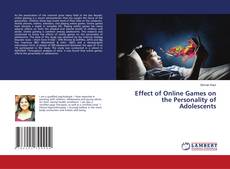 Copertina di Effect of Online Games on the Personality of Adolescents