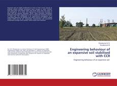 Copertina di Engineering behaviour of an expansive soil stabilised with CCR