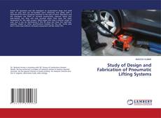 Copertina di Study of Design and Fabrication of Pneumatic Lifting Systems