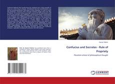 Copertina di Confucius and Socrates - Rule of Propriety