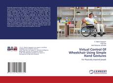 Copertina di Virtual Control Of Wheelchair Using Simple Hand Gestures