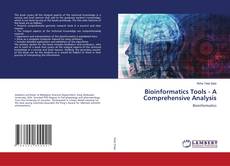 Copertina di Bioinformatics Tools - A Comprehensive Analysis