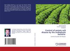 Copertina di Control of potato wilt disease by the endophytic bacteria
