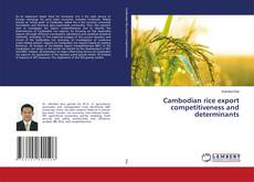 Copertina di Cambodian rice export competitiveness and determinants