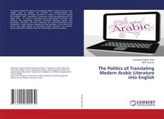 Copertina di The Politics of Translating Modern Arabic Literature into English