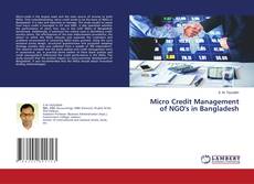 Copertina di Micro Credit Management of NGO's in Bangladesh