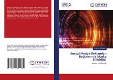 Copertina di Sosyal Medya Reklamları Bağlamında Marka Bilinirliği