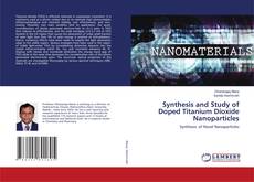 Copertina di Synthesis and Study of Doped Titanium Dioxide Nanoparticles