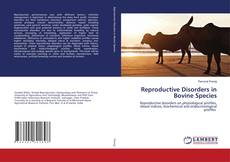 Copertina di Reproductive Disorders in Bovine Species