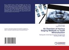 Copertina di An Overview of Various Staging Methods in Tooth Mineralization