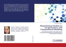 Copertina di Phytochemical Studies on Iris germanica.L and Computational Modeling
