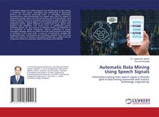 Copertina di Automatic Data Mining Using Speech Signals