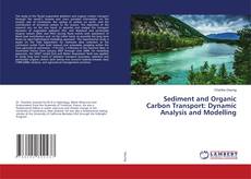 Copertina di Sediment and Organic Carbon Transport: Dynamic Analysis and Modelling