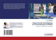 Copertina di Experimental Investigation on Characteristics of PMC'S