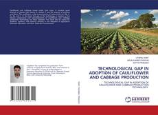 Copertina di TECHNOLOGICAL GAP IN ADOPTION OF CAULIFLOWER AND CABBAGE PRODUCTION