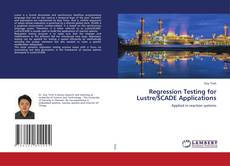 Copertina di Regression Testing for Lustre/SCADE Applications