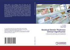 Copertina di Residual Dentin Thickness- Clinical Significance