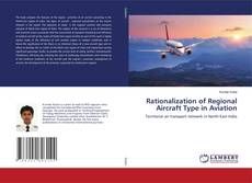 Copertina di Rationalization of Regional Aircraft Type in Aviation