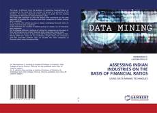 Copertina di ASSESSING INDIAN INDUSTRIES ON THE BASIS OF FINANCIAL RATIOS